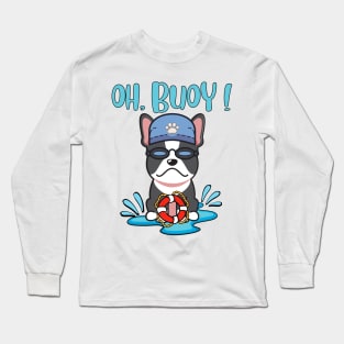 Funny French Bulldog swimming with a Buoy - Pun Intended Long Sleeve T-Shirt